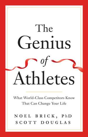 The Genius of Athletes de Noel Brick