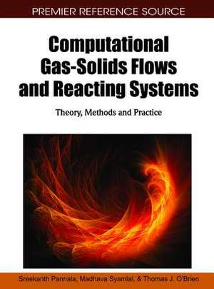 Computational Gas-Solids Flows and Reacting Systems de Thomas J. O'Brien