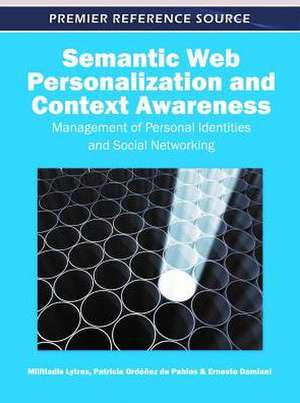 Semantic Web Personalization and Context Awareness de Ernesto Damiani