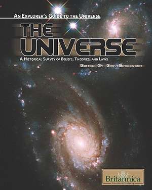 The Universe: A Historical Survey of Beliefs, Theories, and Laws de Erik Gregersen