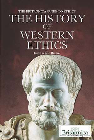 The History of Western Ethics de Brian Duignan