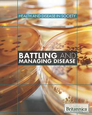 Battling and Managing Disease de Kara Rogers