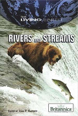 Rivers and Streams de John P. Rafferty