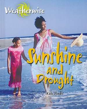 Sunshine and Drought de Kate Purdie