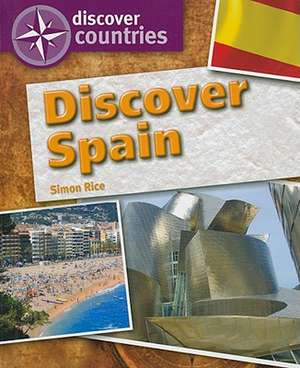 Discover Spain de Simon Rice