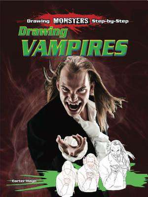 Drawing Vampires de Carter Hayn