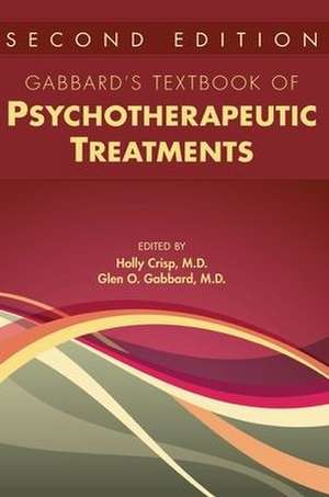 Gabbard's Textbook of Psychotherapeutic Treatments de Glen O. Gabbard