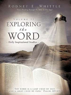 Exploring the Word de Rodney E. Whittle