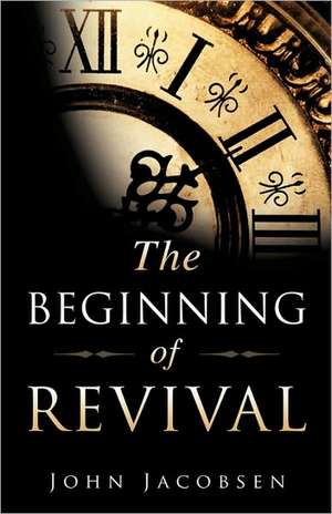 The Beginning of Revival de John Jacobsen