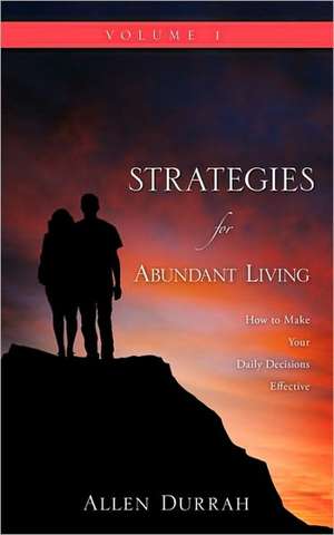 Strategies for Abundant Living de Allen Durrah