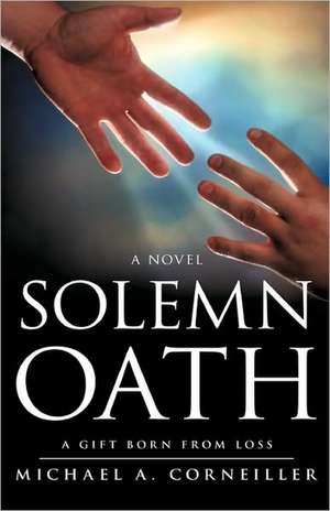 Solemn Oath de Michael A. Corneiller