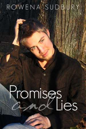 Promises and Lies de Rowena Sudbury