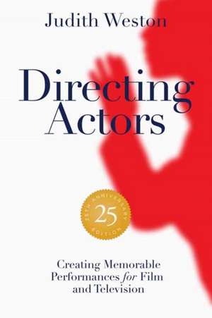 Directing Actors - 25th Anniversary Edition de Judith Weston