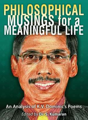 Philosophical Musings for a Meaningful Life de S. Kumaran