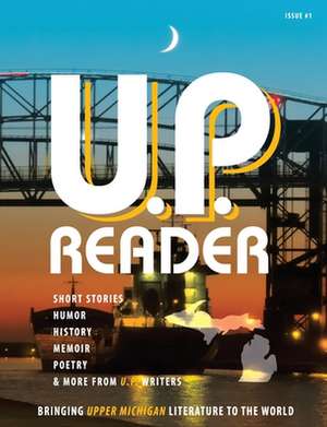 U.P. Reader -- Issue #1 de Mikel Classen