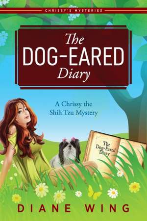 The Dog-Eared Diary de Diane Wing