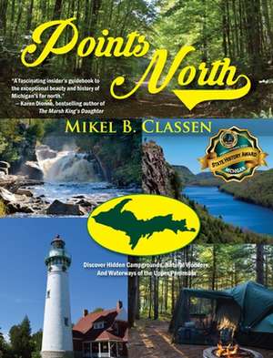 Points North de Mikel B. Classen