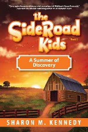 The SideRoad Kids - Book 2 de Sharon Kennedy