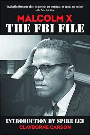 Malcolm X: The FBI File de Clayborne Carson