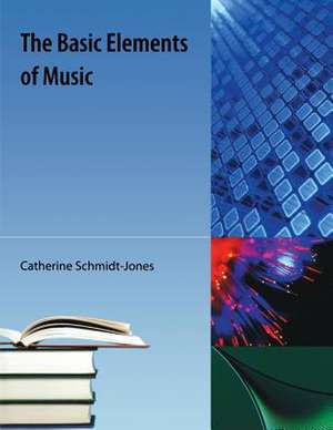 Basic Elements of Music de Catherine Schmidt-Jones