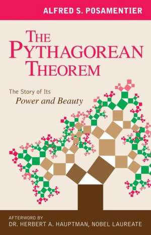 The Pythagorean Theorem de Alfred S Posamentier