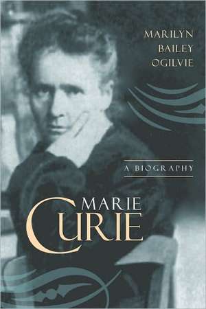 Marie Curie: Where the U.S. Economy Went Wrong and How We Can Turn It Around de Marilyn Bailey Ogilvie