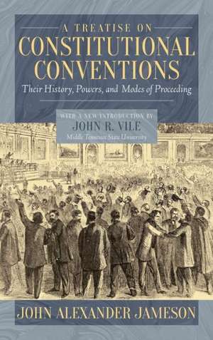 A Treatise on Constitutional Conventions de John Alexander Jameson