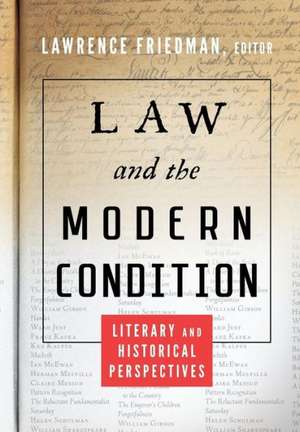 Law and the Modern Condition de Lawrence Friedman