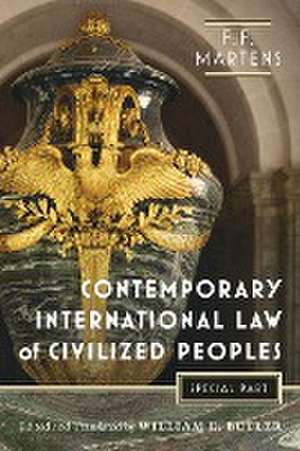 Contemporary International Law of Civilized Peoples de Fedor Fedorovich Martens