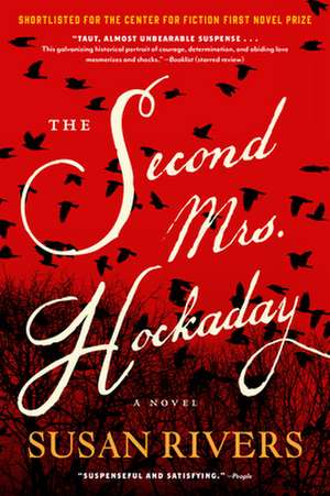 The Second Mrs. Hockaday de Susan Rivers