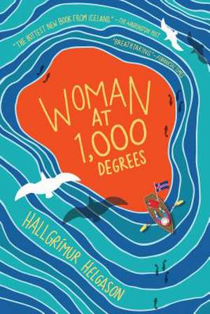 Woman at 1,000 Degrees de Hallgrímur Helgason