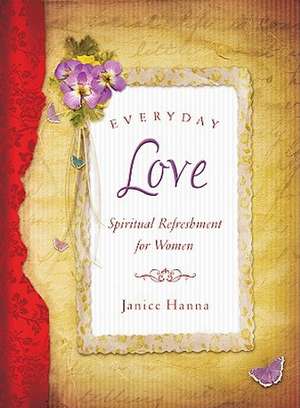 Everyday Love de Janice Hanna