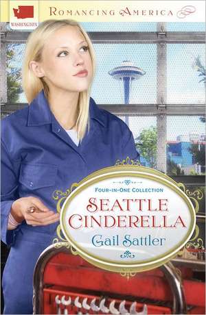 Seattle Cinderella de Gail Sattler