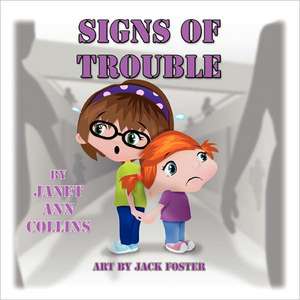 Signs of Trouble de Janet Ann Collins