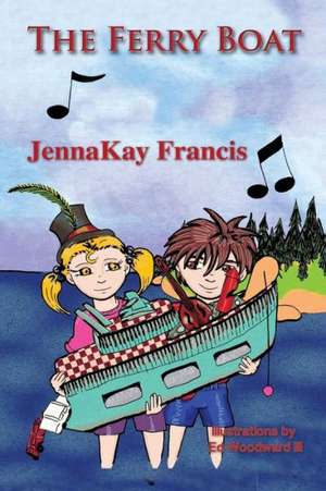 The Ferry Boat de Jennakay Francis