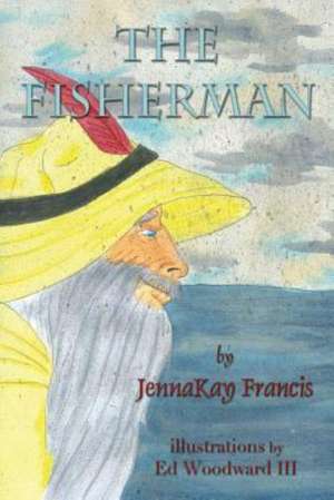 The Fisherman de JennaKay Francis