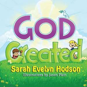 God Created de Sarah Evelyn Hodson