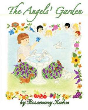 The Angels' Garden de Rosemary Kuhn