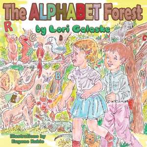 The Alphabet Forest de Lori Galaske