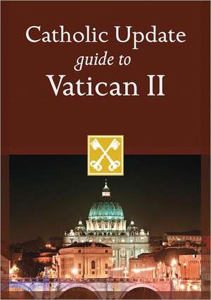 Catholic Update Guide to Vatican II de Mary Carol Kendzia