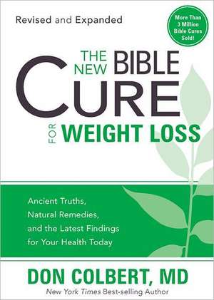 The New Bible Cure for Weight Loss de Don Colbert