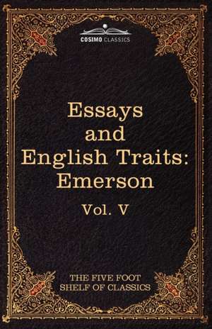 Essays and English Traits by Ralph Waldo Emerson de Ralph Waldo Emerson