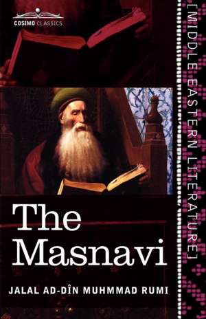 The Masnavi de Jalal Ad Rumi