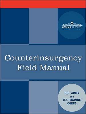 Counterinsurgency Field Manual de U S Army