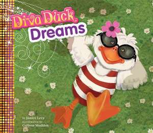 Diva Duck Dreams de Janice Levy