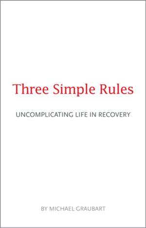 Three Simple Rules de Michael Graubart