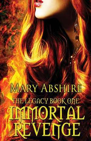 Immortal Revenge de Mary Abshire