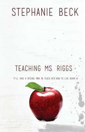 Teaching Ms. Riggs de Stephanie Beck