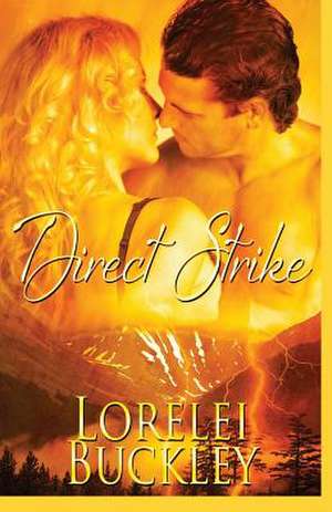 Direct Strike de Lorelei Buckley