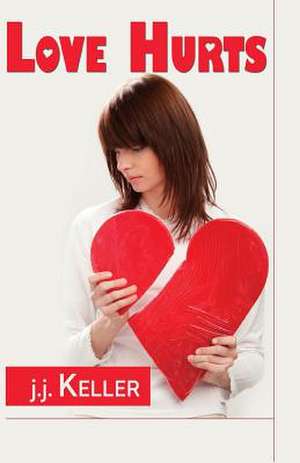 Love Hurts de J. J. Keller